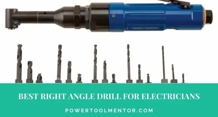 Best right angle drill for electricians