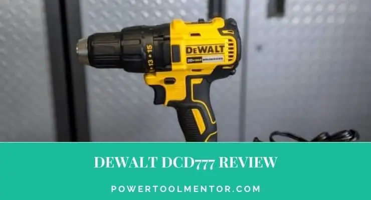 Dewalt DCD777 Review