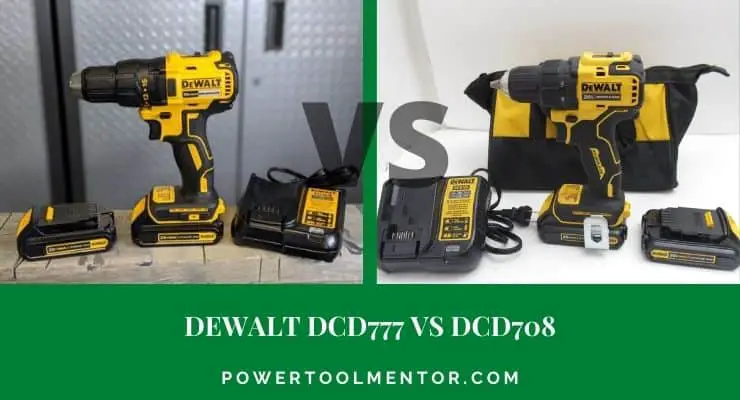 Dewalt DCD777 vs DCD708