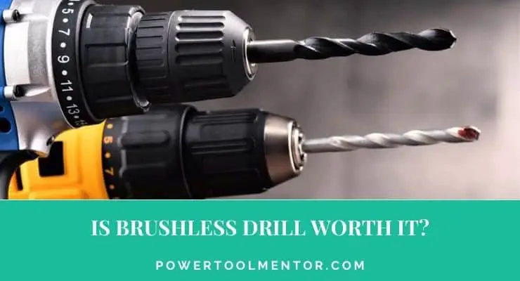 Is brushless drill worth it