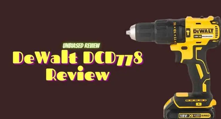 DeWalt DCD778 review