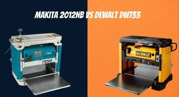 MAKITA 2012NB VS DEWALT DW733